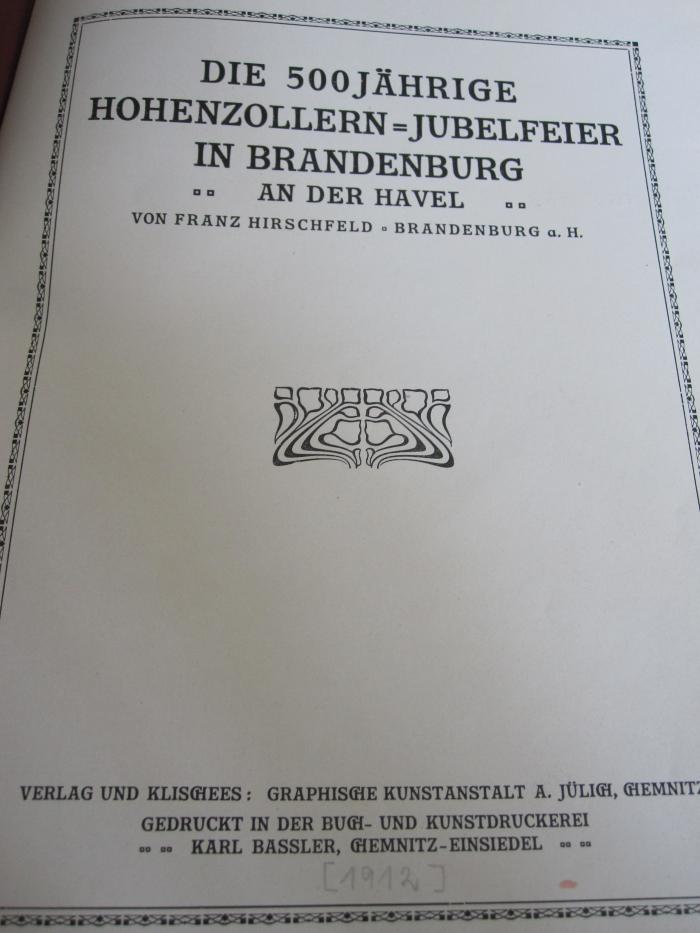 An 1536 x: Die 500jährige Hohenzollern-Jubelfeier in Brandenburg an der Havel ([1912])