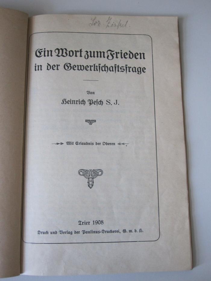 MB 14255: Ein Wort zum Frieden in der Gewerkschaftsfrage (1908);- (unbekannt), Von Hand: Notiz; 'Soz. Zirkel'. 
