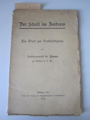 MB 13449: Der Streit im Zentrum : Ein Wort zur Verständigung (1913)