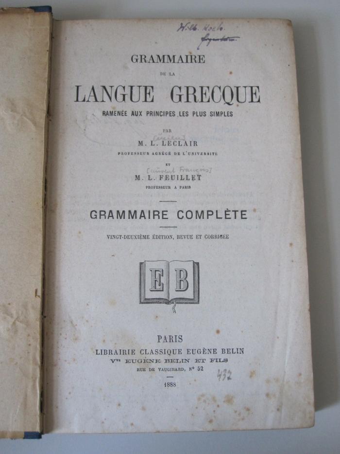 Sd 199 bb: Grammaire de la langue grecque : ramenée aux principes les plus simples (1888);G46 / 1090 (unbekannt), Von Hand: Nummer; '437'. 