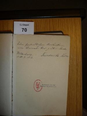 - (Korn, Friederike), Von Hand: Widmung; 'Zum freundlichen Andenken von Deiner Dir guten Tante
Friederike Korn
Waldenburg d. 20.9.1912'. 