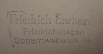 - (Erhardt, Friedrich), Stempel: Name, Ortsangabe; 'Friedrich Ehrhardt
Friedrichshagen
Scharnwerberstr. 38'.  (Prototyp);MB 6058;MB 5,7 S-R ; ;: Russland : Ja und Nein (1931)