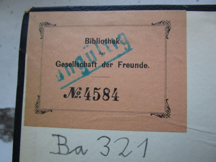 Ba 321: Die Haager Friedensconferenz : Tagebuchblätter (1900);50G / 1719 (Gesellschaft der Freunde (Berlin)), Stempel: Signatur; '4584'. 