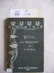 F 1 124: Hillel, der Babylonier. Eine Erzählung aus jüdischer Vorzeit für jung und alt. (1902)