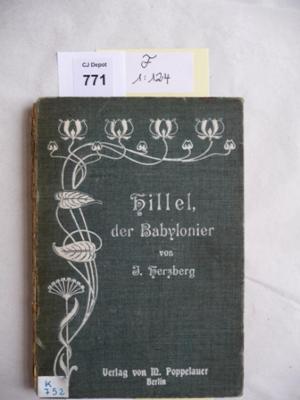 F 1 124: Hillel, der Babylonier. Eine Erzählung aus jüdischer Vorzeit für jung und alt. (1902)
