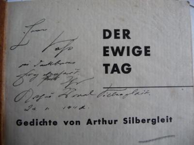 - (Silbergleit, Arthur;Voß, [?]), Von Hand: Name, Datum, Widmung; 'Herrn Voß
in dankbarer Ergebenheit
[....]
Ihr Arthur Israel Silbergleit
24.1. 1942 '. 