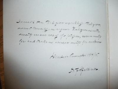 - (Galliner, Julius), Von Hand: Widmung; 'Damit die Religion wirkliche Religion, eines Menschen eigene Religion werde, muß man nach ihr suchen, man muß sie erst denken, man muß sie erobern.
Winter-Semester 1914/15
Dr. J. Galliner'. 