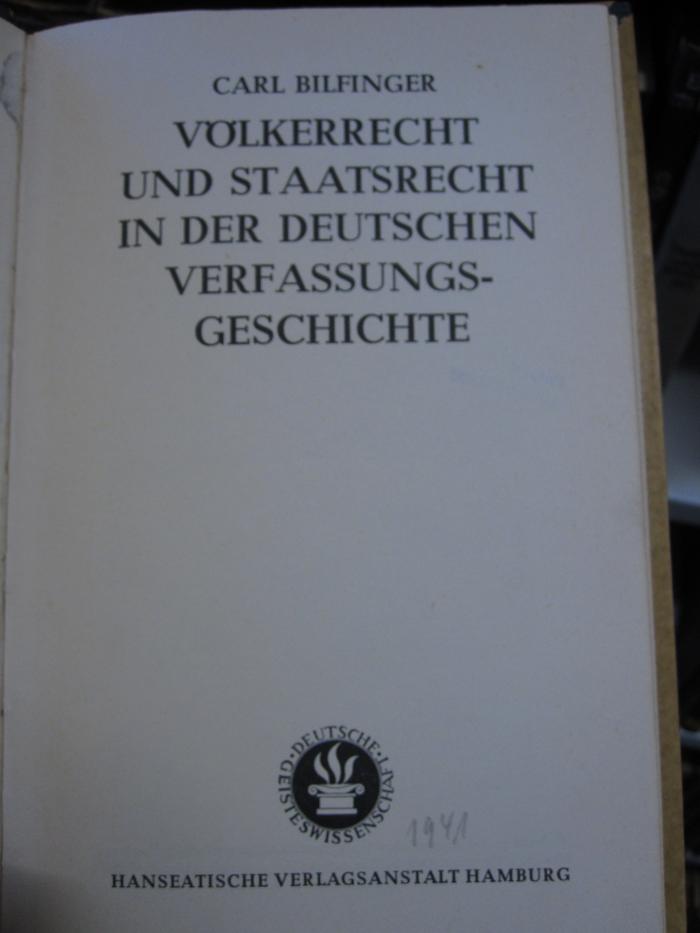Ei 748 2. Ex.: Völkerrecht und Staatsrecht in der deutschen Verfassungsgeschichte ([1941])