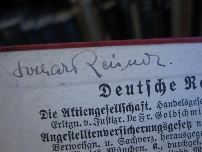 Eh 55 aa: Strafprozeßordnung : nebst Gerichtsverfassungsgesetz und anderen ergänzenden Gesetzen (1928);G46 / 2928 (Reisner[?], Lothar), Von Hand: Autogramm, Name; 'Lothar Reisner'. 