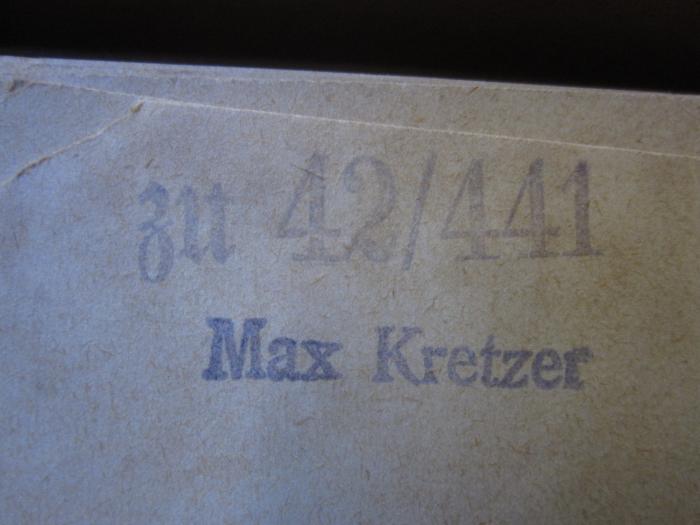 Ei 878 b: Die Verbrecherwelt von Berlin (1886);G46 / 2913 (Berliner Stadtbibliothek), Stempel: Inventar-/ Zugangsnummer; 'zu 42/441'.  (Prototyp);G46 / 2913 (Kretzer, Max), Stempel: Name; 'Max Kretzer'.  (Prototyp)