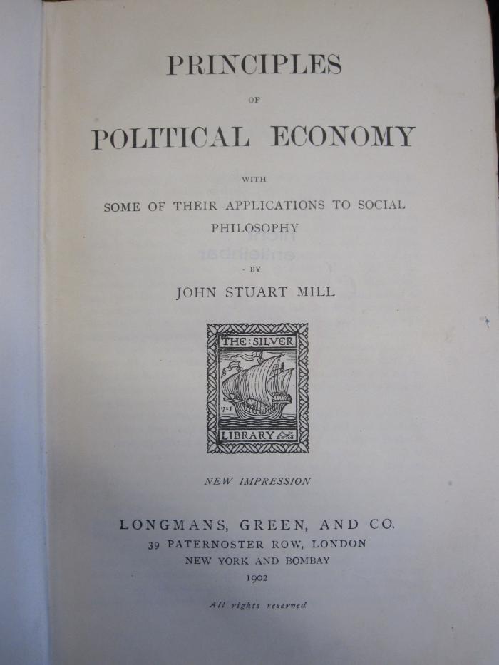 Ga 190: Principles of political economy with some of their applications to social philosophy (1902)
