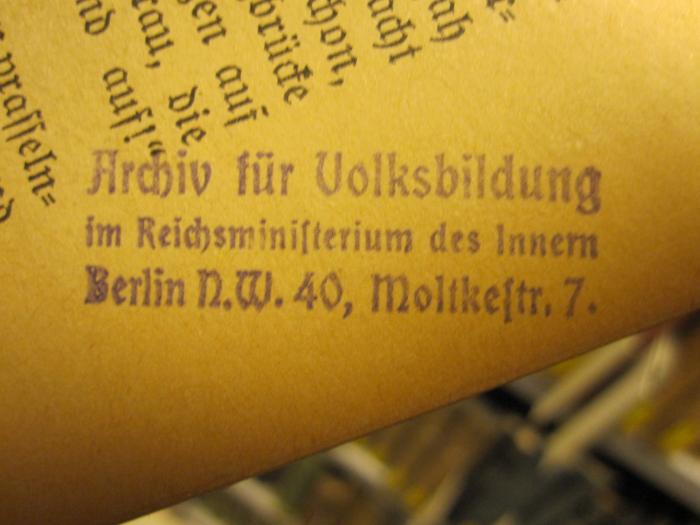 XIV 18978 1/1925 2. Ex: Heimatkalender für den Kreis Zauch-Belzig 1925 (1925);G45 / 2177 (Deutsches Reich. Reichsministerium des Innern), Stempel: Ortsangabe, Name; 'Archiv für Volksbildung 
im Reichsministerium des Innern 
Berlin N.W. 40, Moltkestr. 7.
'. 