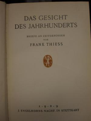 XIV 20048 1929 d: Das Gesicht des Jahrhunderts : Briefe an Zeitgenossen (1929)