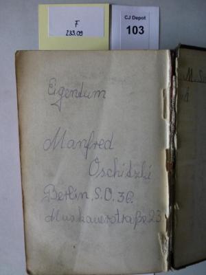 - (Oschitzki, Manfred), Von Hand: Autogramm; 'Eigentum Manfred Oschitzki
Berlin S.O.36
Muskauerstraße 23'. 