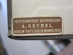 G46 / 2887 (Polytechnische Buchhandlung A. Seydel (Berlin)), Etikett: Buchhändler, Name, Ortsangabe; 'Polytechnische Buchhandlung
A. Seydel
Berlin SW.11 Stresemannstr. 99'. 
