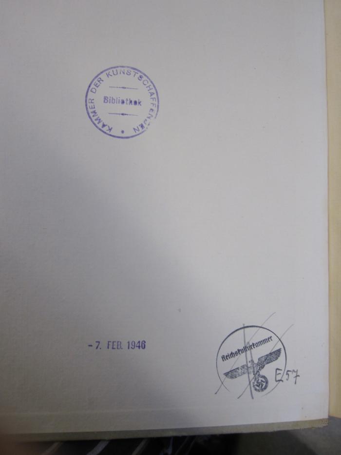 Ei 1051 x 10: Die Devisengesetze : stand vom 20. Januar 1938 (1938);G46 / 2938 (Reichskulturkammer), Stempel: Name, Signatur; 'Reichskulturkammer
[E 57]'. 