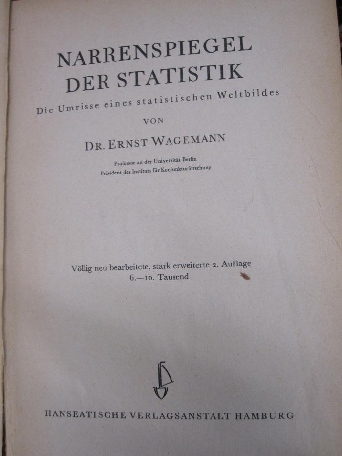 Gk 30 b: Narrenspiegel der Statistik : Die Umrisse eines statistischen Weltbildes ([1942])