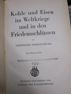 Ge 162 2.Ex.: Kohle und Eisen im Weltkriege und in den Friedensschlüssen (1934)