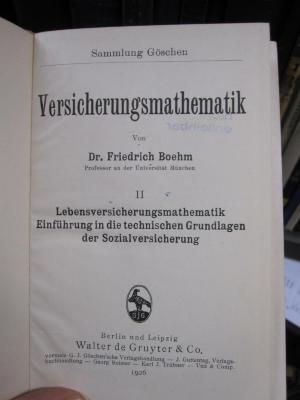 Ic 103: Lebensversicherungsmathematik : Einführung in die technischen Grundlagen der Sozialversicherung (1926)