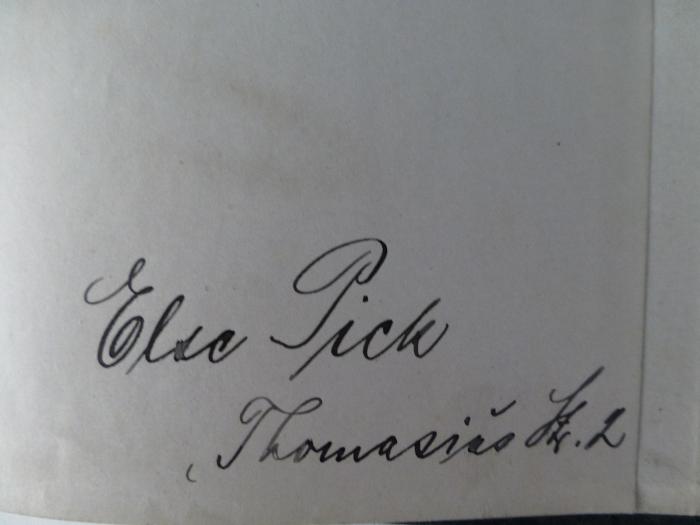 - (Pick, Else), Von Hand: Autogramm; 'Else Pick, Thomasiusstr. 2'. 