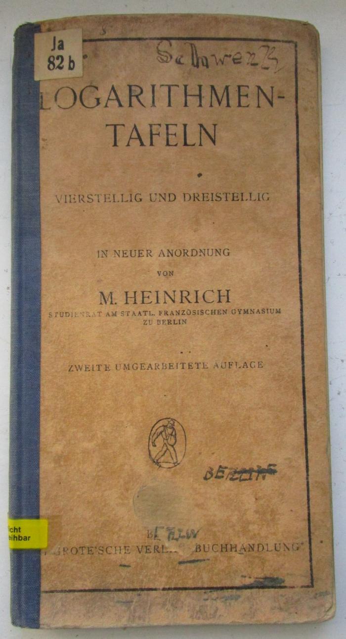 Ia 82 b: Logarithmentafeln : vierstellig und dreistellig (1926)