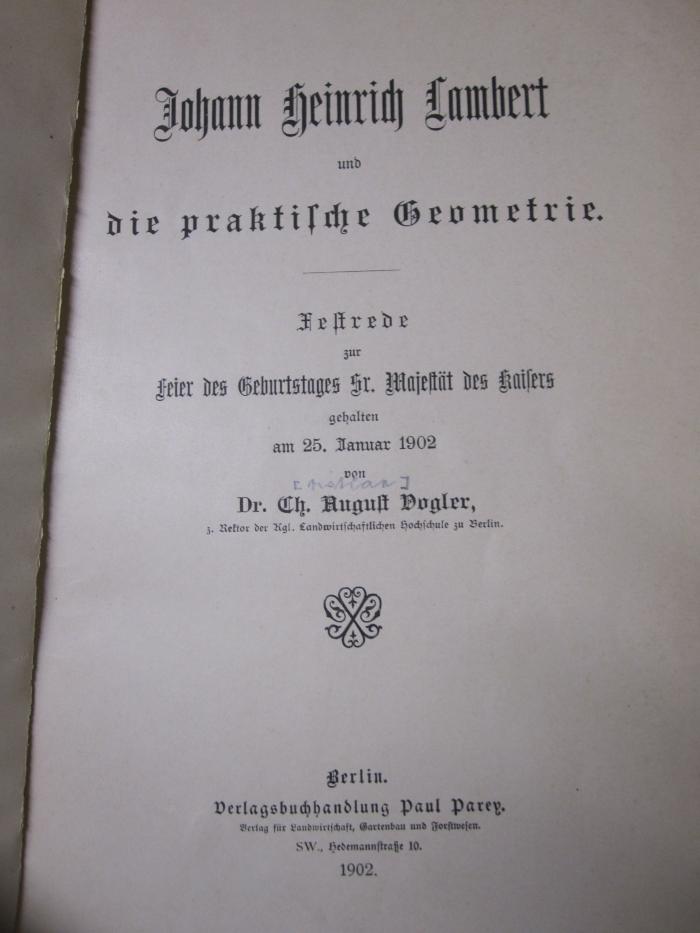 Ia 80: Johann Heinrich Lambert und die praktische Geometrie : Festrede zur Feier des Geburtstages sr. Majestät des Kaisers gehalten am 25. Januar 1902 (1902)
