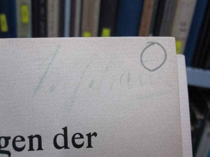Hn 251: Die Grundlagen der Naturphilosophie (1913);G46 / 240 (unbekannt), Von Hand: Autogramm, Name; '[...]'. 