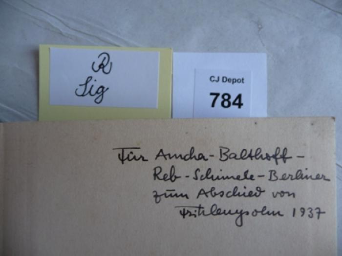 - (Levysohn, Fritz;Balthoff, Alfred), Sonstiges Objekt: Widmung; 'Für Amcha-Balthoff-Reb-Schimele-Berliner zum Abschied von Fritz Levysohn 1937'. 