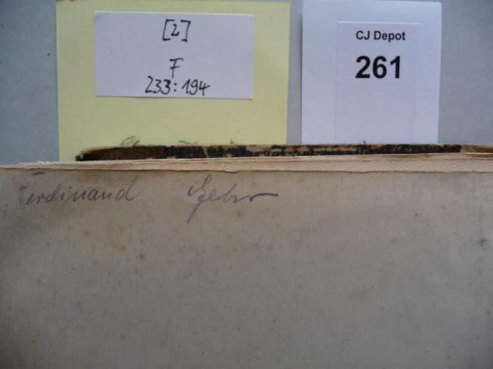 - (Fehr[?], Ferdinand), Von Hand: Autogramm; 'Ferdinand Fehr[?] oder Jehr[?]'. 