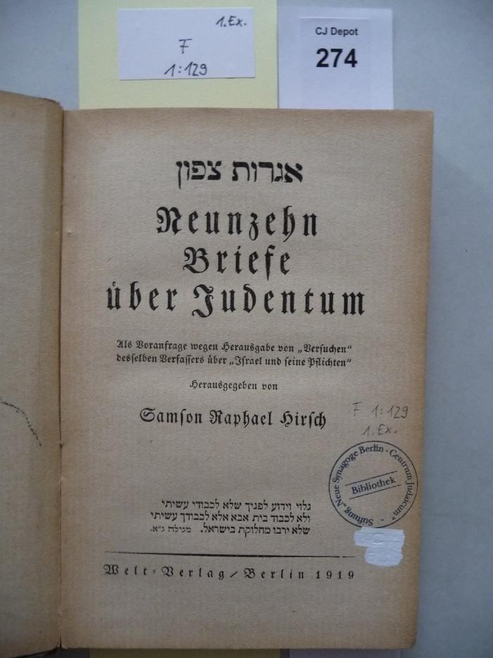 F 1 129: Igerot Zafon: Neunzehn Briefe über Judentum  als Voranfrage wegen Herausgabe von "Versuchen" desselben Verfassers über "Israel und seine Pflichten" hrsg. von Samson Raphael Hirsch.  (1919)