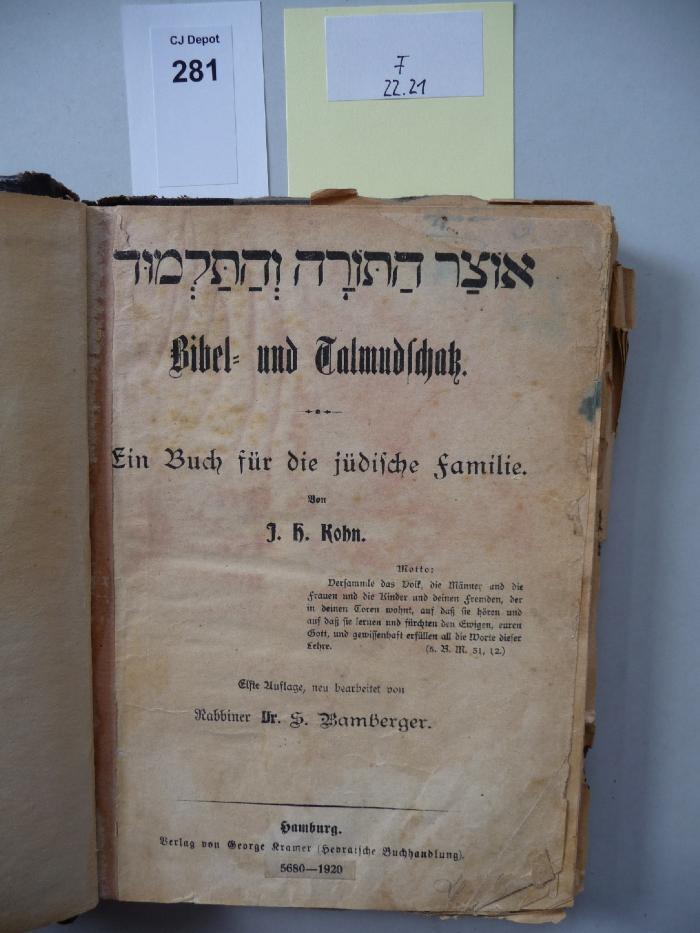 F22 21: Otsar ha-torah ve-ha-talmud : Bibel- und Talmudschatz; ein Buch für die jüdische Familie (1920)