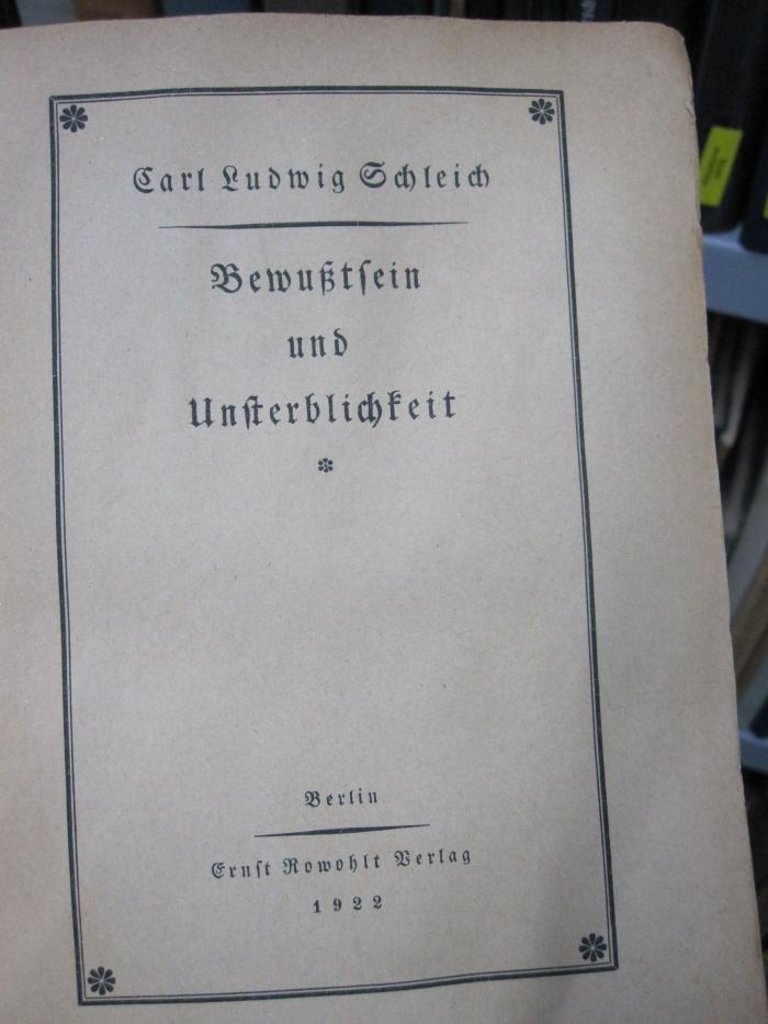 Hn 411 ab: Bewußtsein und Unsterblichkeit (1922)
