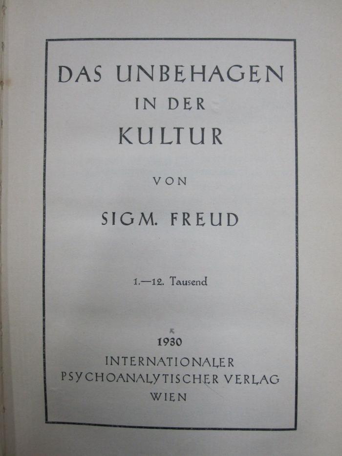 Hs 41 3. Ex.: Das Unbehagen in der Kultur (1930)