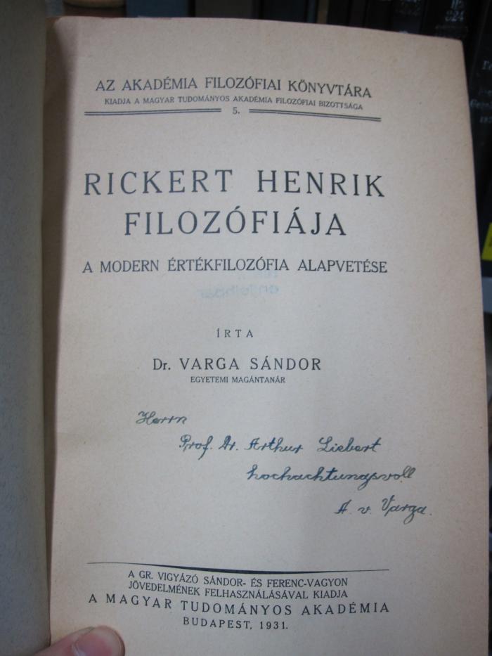 Hn 278: Rickert Henrik filozófiája : a modern értékfilozófia alapvetése (1931)