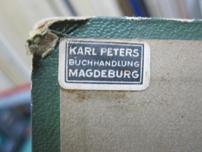 Hp 45 f: Grundriß der Psychologie für den Unterricht und die Selbstbelehrung (1902);G46 / 1785 (Buchhandlung Karl Peters (Magdeburg)), Etikett: Buchhändler, Name, Ortsangabe; 'Karl Peters
Buchhandlung
Magdeburg'. 