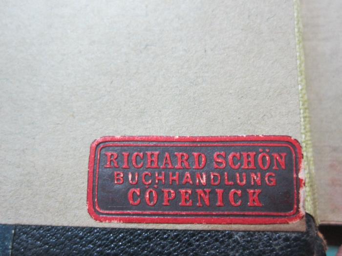 Hp 47: Einleitung in die Psychologie der Gegenwart (1902);G46 / 4184 (Buch- und Kunsthandlung Richard Schön (Köpenick)), Etikett: Buchhändler, Name, Ortsangabe; 'Richard Schön
Buchhandlung
Cöpenick'. 