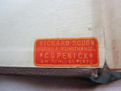 G46 / 3518 (Buch- und Kunsthandlung Richard Schön (Köpenick)), Etikett: Buchhändler, Name, Ortsangabe; 'Richard Schön
Buch- & Kunsthandlg.
*Cöpenick*
am Schlossplatz'.  (Prototyp)