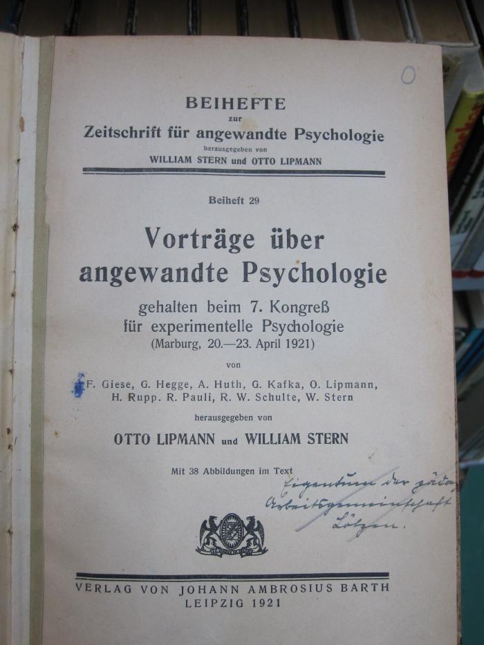 Ho 4 Beih. 29: Vorträge über angewandte Psychologie : gehalten beim 7. Kongreß für experimentelle Psychologie (Marburg, 20.-23. April 1921) (Leipzig)