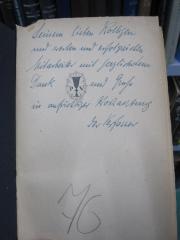 G46 / 2684 (unbekannt;Liebert, Arthur), Von Hand: Widmung; 'Seinem lieben Kollegen undwerten und erfolgreichen Mitarbeiter mit herzlichstem Dank und Gruß in aufrichtiger Hochachtung
der Verfasser'. 