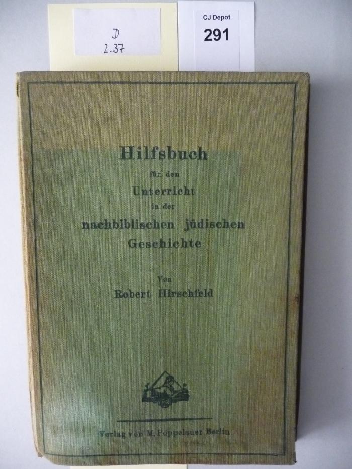 D 2 37: Hilfsbuch für den Unterricht in der nachbiblischen jüdischen Geschichte (1926)