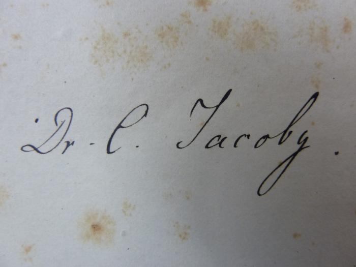 Fb 726 2. Ex.: Abhandlung über den Bürger (1873);G46 / 2457 (Jacoby, C.), Von Hand: Autogramm, Name; 'Dr. C. Jacoby'. 