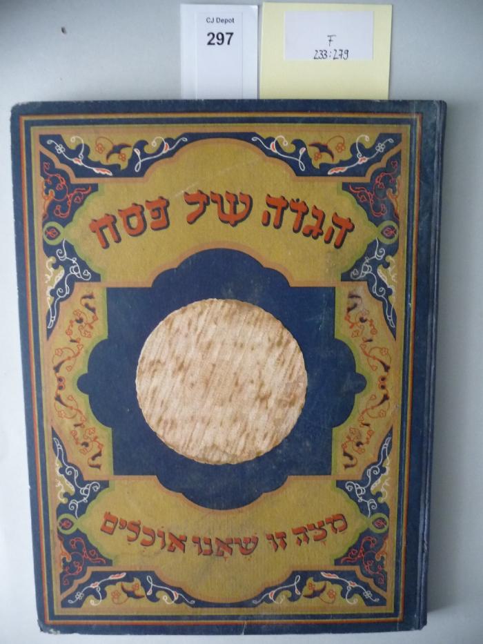 F 233 279: Haggadah shel pesah : die Pessach-Haggadah : mit zahlreichen farbigen Bildern  (1928)