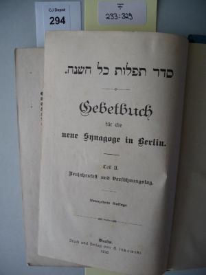 F 233 329 [2]: Gebetbuch für die neue Synagoge in Berlin. Teil II. Neujahrsfest und Versöhnungstag. (1926)