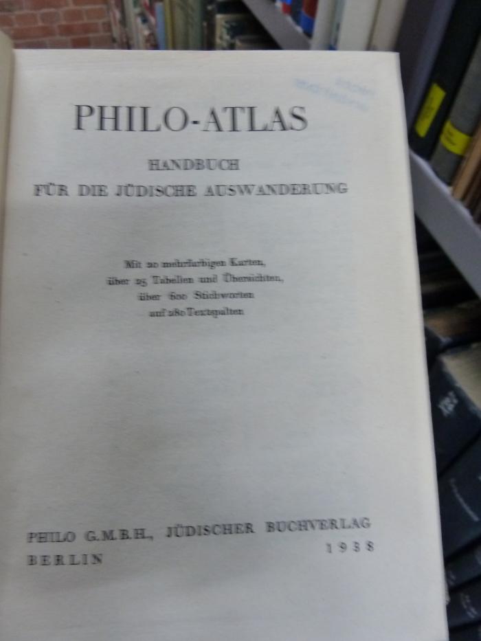 Fh 185: Philo-Atlas : Handbuch für die jüdische Auswanderung (1938)