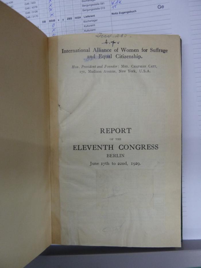 Fe 284 11 1929: International Alliance of Women for Suffrage and Equal Citizenship : Report of the eleventh congress ; Berlin, June 17th to 22nd, 1929 (1929)