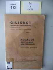 F 235 16 [39: Giljonot : hebräische Unterrichtshefte. Heft 3. Aggadot aus Talmud und Midrasch (1935)