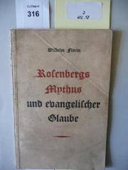 D 602 18: Rosenbergs Mythus und evangelischer Glaube : ein Gemeindevortrag von Wilhelm Florin (1935)
