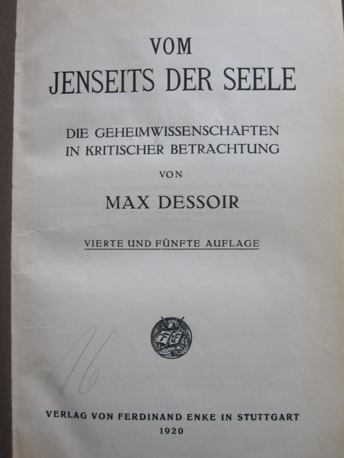 I 5854 e 3.Ex.: Vom Jenseits der Seele : die Geheimwissenschaften in kritischer Betrachtung (1920)