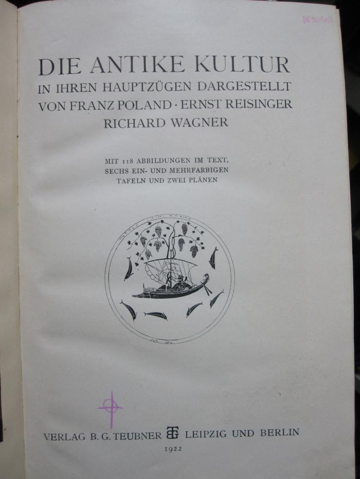 I 1391 3.Ex.: Die antike Kultur in ihren Hauptzügen dargestellt (1922)