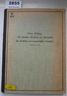 Ml 683: Die deutsche Apotheke als Keimzelle der deutschen pharmazeutischen Industrie ([1931])